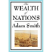The Wealth of Nations: Adam Smith's Landmark Treatise on Markets and Trade