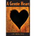 A Gentle Heart
