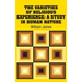 The Varieties of Religious Experience: A Study in Human Nature