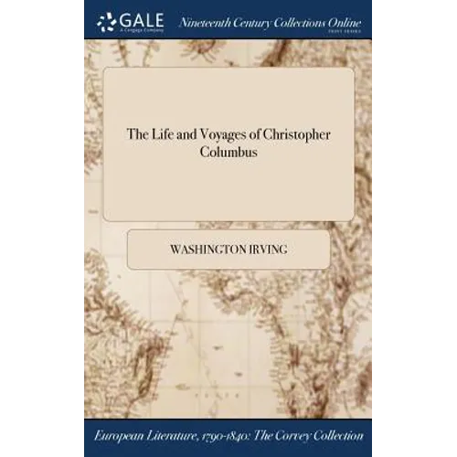The Life and Voyages of Christopher Columbus