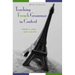 Teaching French Grammar in Context: Theory and Practice