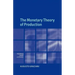 The Monetary Theory of Production