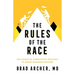 The Rules of the Race: The Power of Competitive Strategy to Shape Business Success
