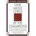 One Move Chess by the Champions