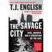 The Savage City
