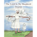 The Lord Is My Shepherd: 23Rd Psalm of David