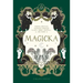 Magicka: Finding Spiritual Guidance Through Plants, Herbs, Crystals, and More