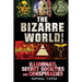 The Bizarre World: Part Three: Illuminati, Secret Societies and Conspiracies