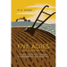 Five Acres and Independence: A Practical Guide to the Selection and Management of the Small Farm