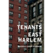 The Tenants of East Harlem