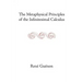 The Metaphysical Principles of the Infinitesimal Calculus