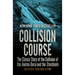 Collision Course: The Classic Story of the Collision of the Andrea Doria and the Stockholm