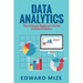 Data Analytics: The Ultimate Beginner's Guide to Data Analytics