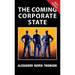 The Coming Corporate State