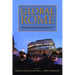 Global Rome: Changing Faces of the Eternal City