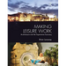 Making Leisure Work: Architecture and the Experience Economy
