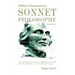 William Shakespeare's Sonnet Philosophy Volume 2: A line by line analysis of the 154 individual sonnets using the Sonnet philosophy as the basis for t