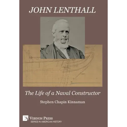 John Lenthall: The Life of a Naval Constructor (B&W)