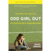 Odd Girl Out: The Hidden Culture of Aggression in Girls