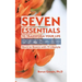 Seven Essentials to Transform Your Life: Back to Basics with 7i Lifestyle