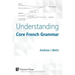 Understanding Core French Grammar