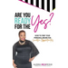 Are You Ready for the Yes?: How to Prep Your Personal Brand for Lucrative Opportunities