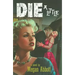 Die a Little