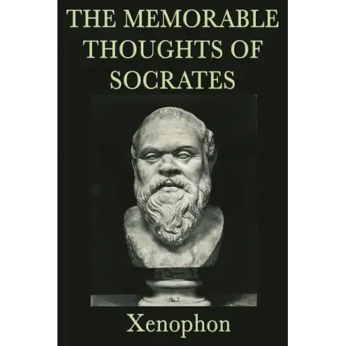 The Memorable Thoughts of Socrates