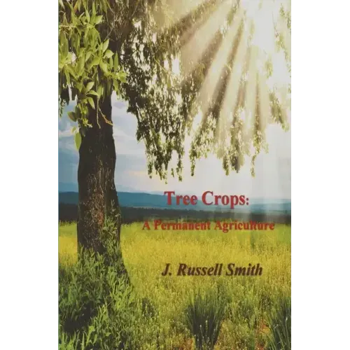 Tree Crops: A Permanent Agriculture