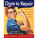 Dare to Repair: A Do-It-Herself Guide to Fixing (Almost) Anything in the Home