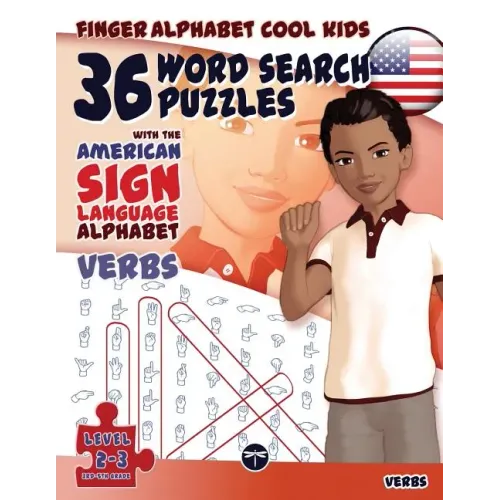 36 Word Search Puzzles with the American Sign Language Alphabet: Cool Kids Volume 02: Verbs
