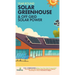 Year Round Solar Greenhouse & Off Grid Solar Power: 2-in-1 Compilation Make Your Own Solar Power System and build Your Own Passive Solar Greenhouse Wi