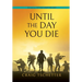 Until the Day You Die