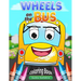 Wheels on the Bus: Nursery Rhyme Story & Coloring Book for children's