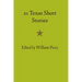 Twenty-one Texas Short Stories