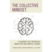The Collective Mindset: A Roadmap for Continuous Innovation and Mindful Change