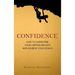 Confidence: How to Overcome Your Limiting Beliefs and Achieve Your Goals