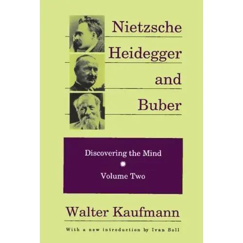 Nietzsche, Heidegger, and Buber
