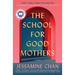 The School for Good Mothers