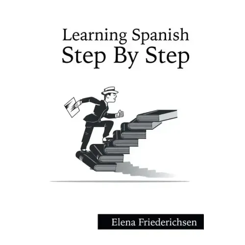 Learning Spanish: Step by Step