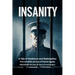 Insanity: A Tale of Resilience and Redemption