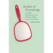 Bodies of Knowledge: Sexuality, Reproduction, and Women's Health in the Second Wave