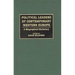 Political Leaders of Contemporary Western Europe: A Biographical Dictionary