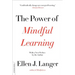 The Power of Mindful Learning