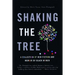 Shaking the Tree: A Collection of New Fiction and Memoir by Black Women