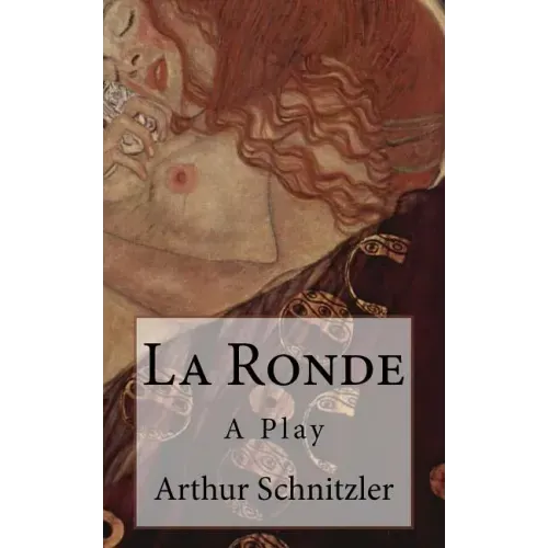 La Ronde: A Play