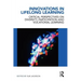 Innovations in Lifelong Learning: Critical Perspectives on Diversity, Participation and Vocational Learning