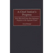 A Chief Justice's Progress: John Marshall from Revolutionary Virginia to the Supreme Court