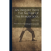 An Enquiry Into The Nature Of The Human Soul: Wherein The Immateriality Of The Soul Is Evinced From The Principle Of Reason And Philosophy