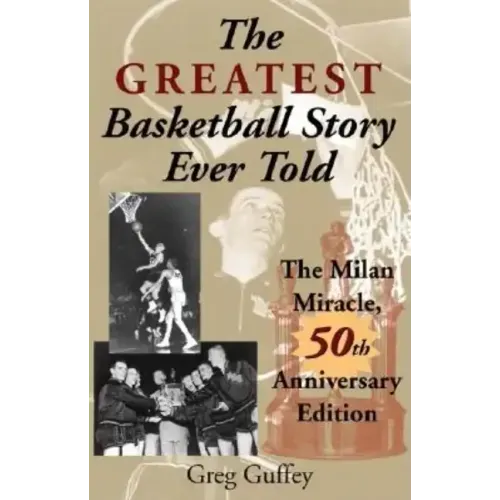 The Greatest Basketball Story Ever Told, 50th Anniversary Edition: The Milan Miracle